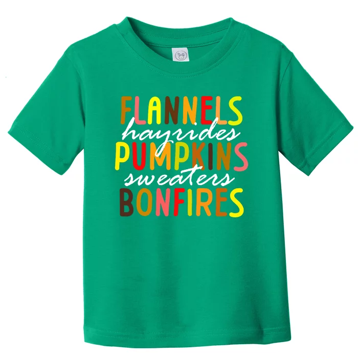 Flannels Hayrides Pumpkins Sweaters Bonfires Toddler T-Shirt