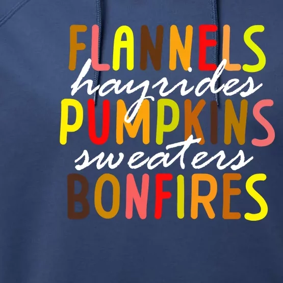 Flannels Hayrides Pumpkins Sweaters Bonfires Performance Fleece Hoodie