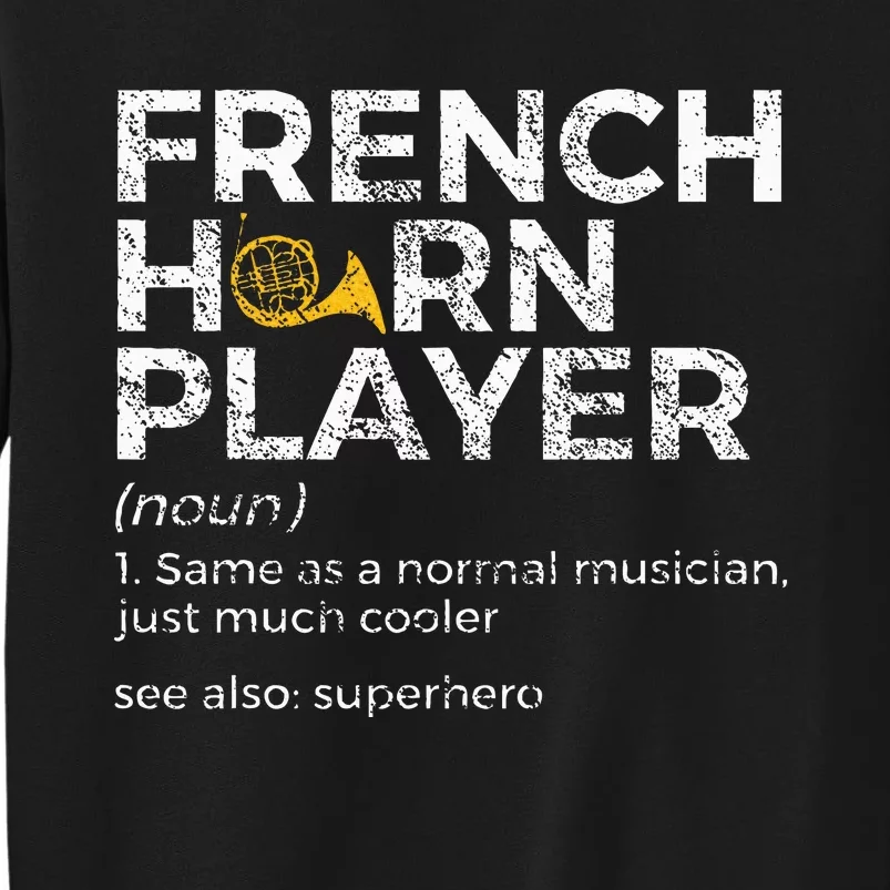 French Horn Player Definition Funny French Horn Sweatshirt