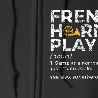 French Horn Player Definition Funny French Horn Full Zip Hoodie