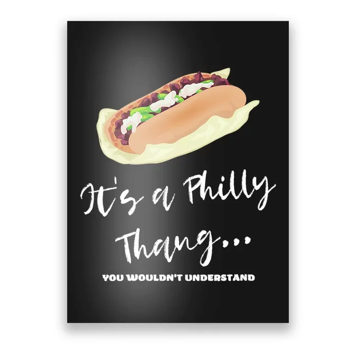 Funny Hoagie, Philadelphia Citizen, Its A Philly Thing Poster