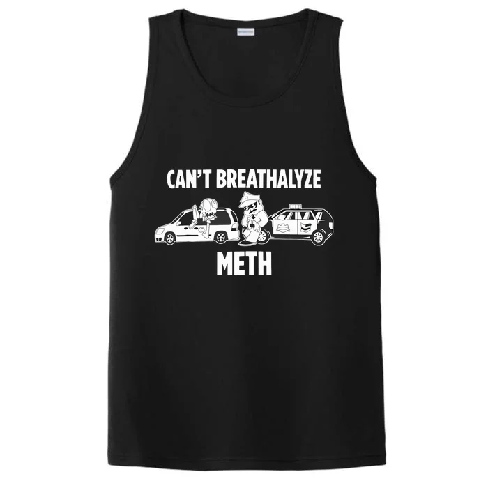 Funny Humor Quote Saying Can’T Breathalyze Meth Performance Tank