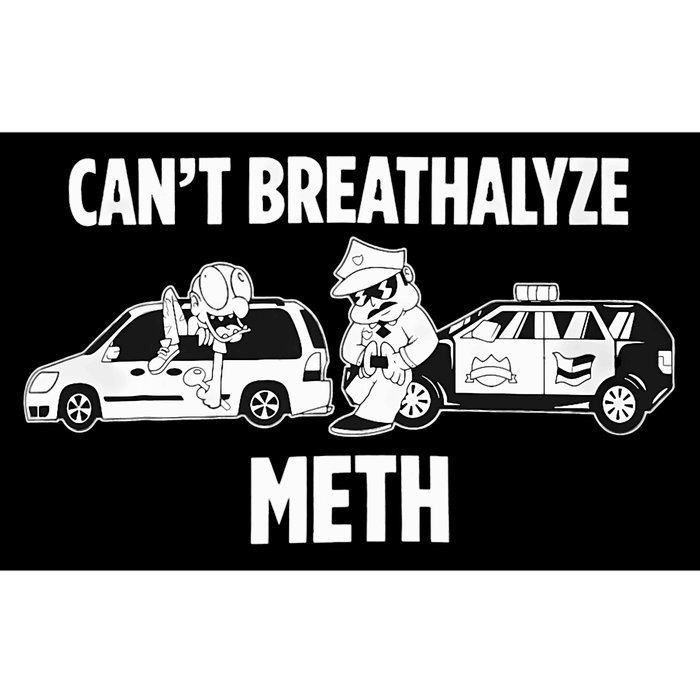 Funny Humor Quote Saying Can’T Breathalyze Meth Bumper Sticker