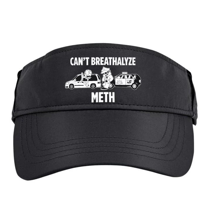 Funny Humor Quote Saying Can’T Breathalyze Meth Adult Drive Performance Visor