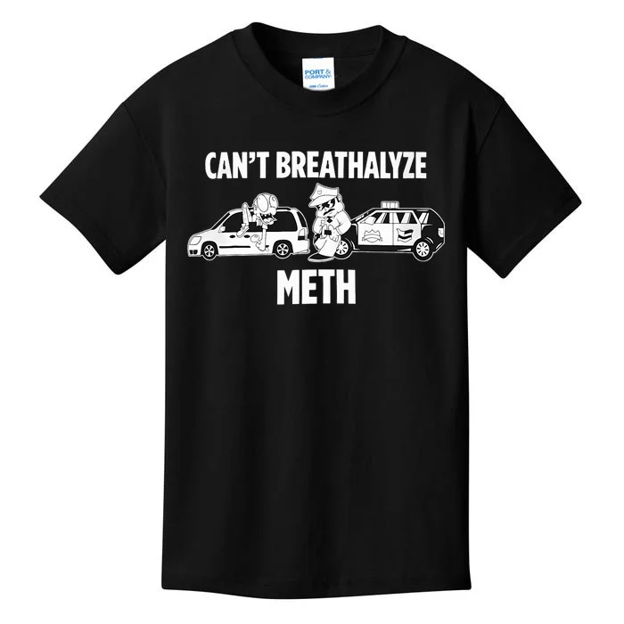 Funny Humor Quote Saying Can’T Breathalyze Meth Kids T-Shirt