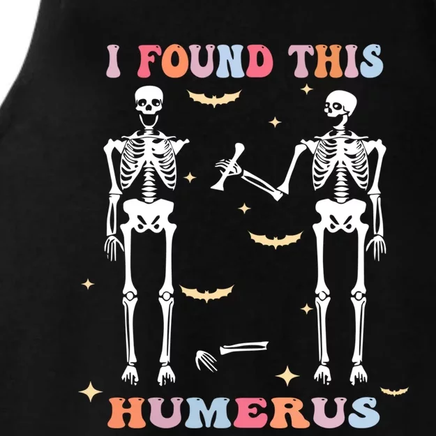 Funny Humerus Quote Skeleton Lovers I Found This Humerus Gift Ladies Tri-Blend Wicking Tank