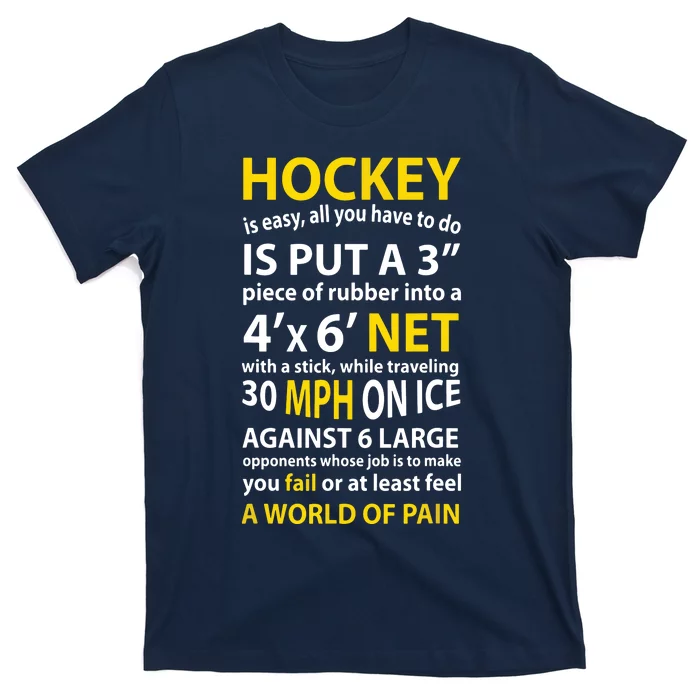 Funny Hockey Quote Hockey Is Easy Gift T-Shirt