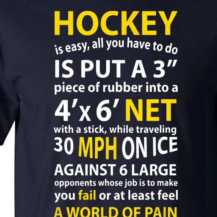 Funny Hockey Quote Hockey Is Easy Gift Tall T-Shirt