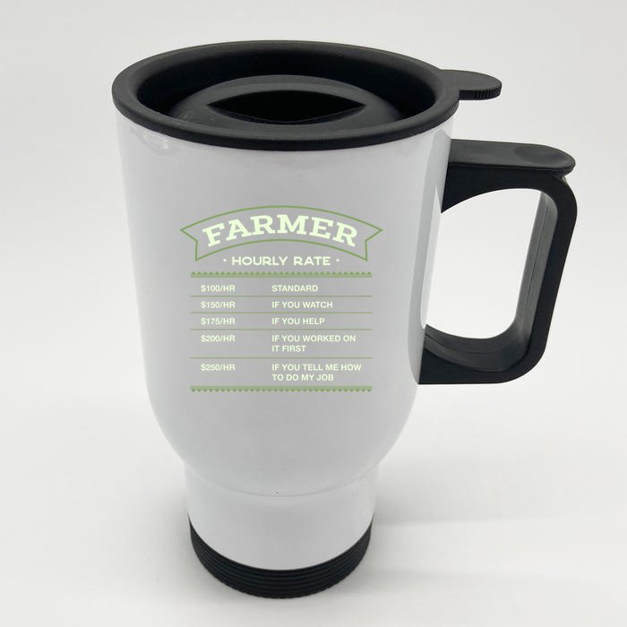 Farmer Hourly Rate Farming Labour Day Farm Workers Day Cute Gift Front & Back Stainless Steel Travel Mug