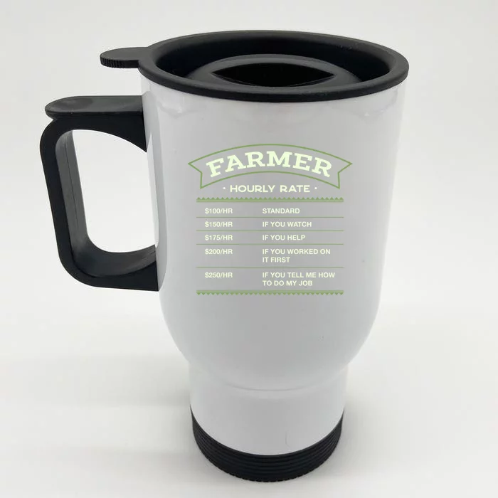 Farmer Hourly Rate Farming Labour Day Farm Workers Day Cute Gift Front & Back Stainless Steel Travel Mug