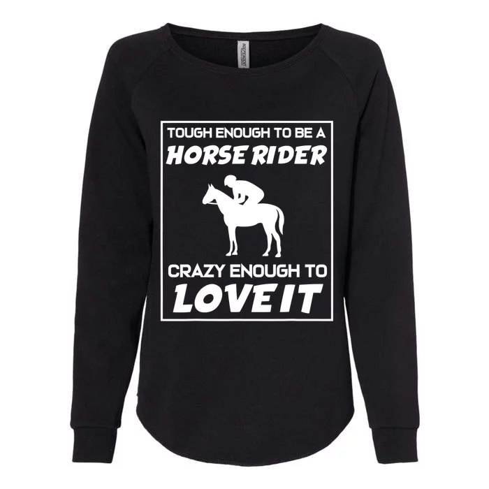 Funny Horseback Riding Horse Rider Great Gift Womens California Wash Sweatshirt