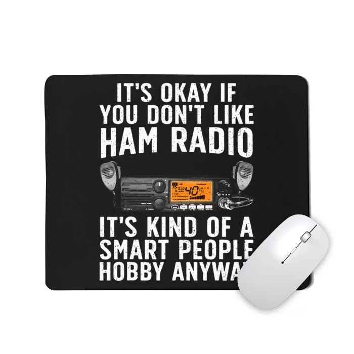 Funny Ham Radio Operator Art Mousepad