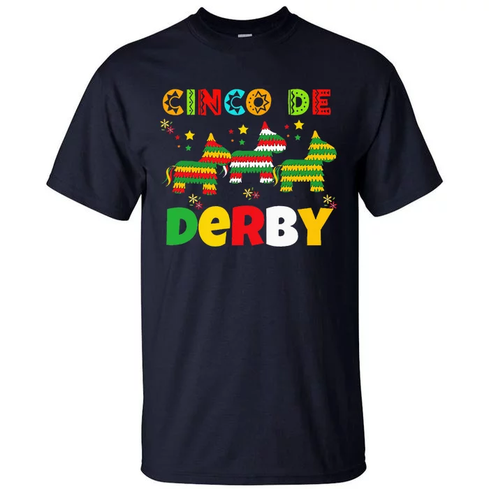 Funny Horse Racing Cinco De Derby Ky Derby De Mayo Tall T-Shirt