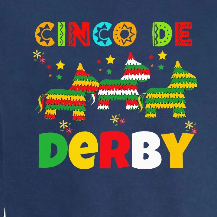 Funny Horse Racing Cinco De Derby Ky Derby De Mayo Garment-Dyed Sweatshirt