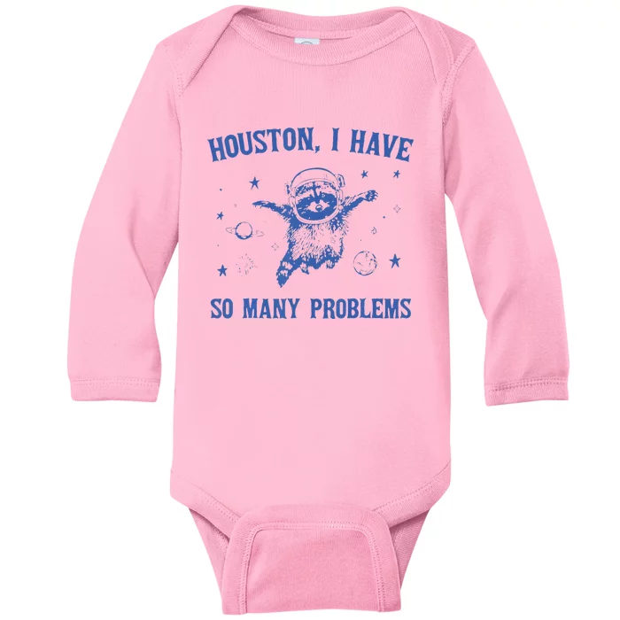 Funny Houston Raccoon Problems Design Baby Long Sleeve Bodysuit