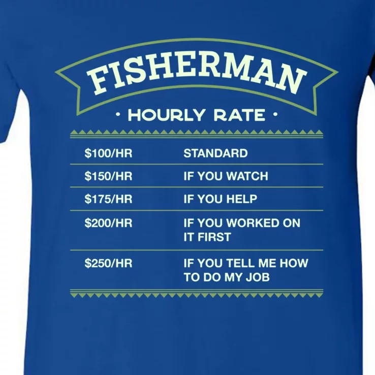 Fisher Hourly Rate Fishing Labour Day Fish Workers Day Gift V-Neck T-Shirt