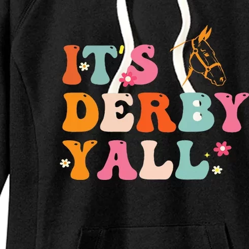 Funny Horse Racing ItS Derby Yall Women's Fleece Hoodie