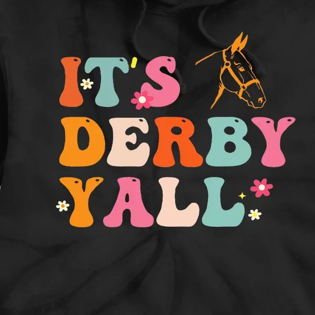 Funny Horse Racing ItS Derby Yall Tie Dye Hoodie