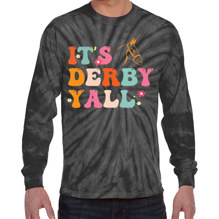 Funny Horse Racing ItS Derby Yall Tie-Dye Long Sleeve Shirt