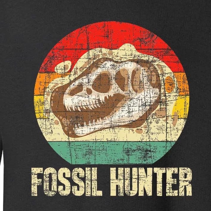 Fossil Hunter Retro Paleontologist Paleontology Toddler Sweatshirt