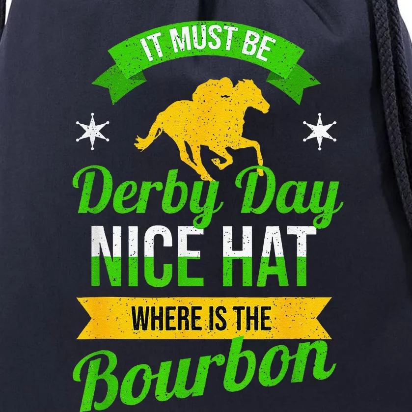 Funny Horse Racing It Must Be Derby Day Ky Derby Horse Drawstring Bag