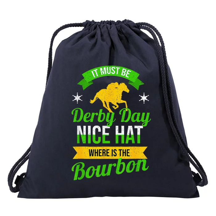 Funny Horse Racing It Must Be Derby Day Ky Derby Horse Drawstring Bag