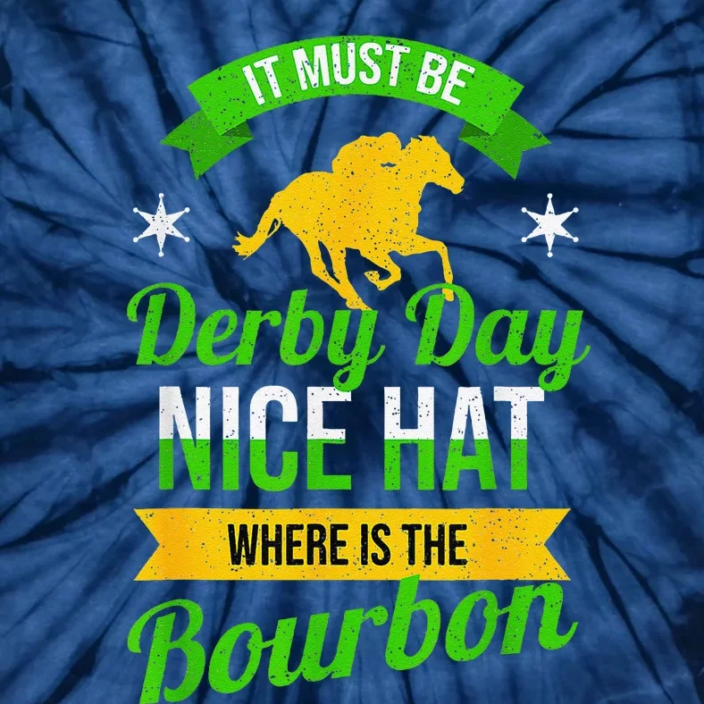 Funny Horse Racing It Must Be Derby Day Ky Derby Horse Tie-Dye T-Shirt