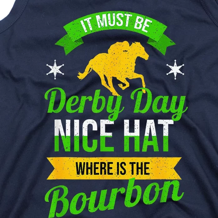 Funny Horse Racing It Must Be Derby Day Ky Derby Horse Tank Top