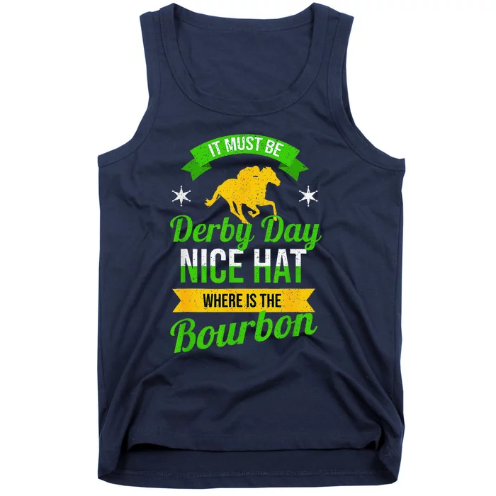 Funny Horse Racing It Must Be Derby Day Ky Derby Horse Tank Top