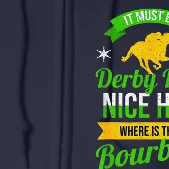 Funny Horse Racing It Must Be Derby Day Ky Derby Horse Full Zip Hoodie