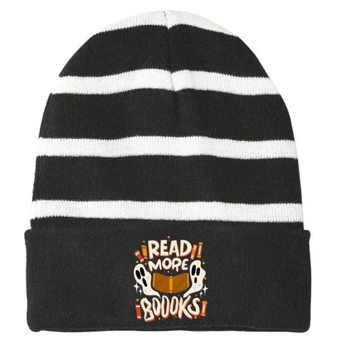 Funny Halloween Reading Quote READ MORE BOOKS Pun Teacher Striped Beanie with Solid Band