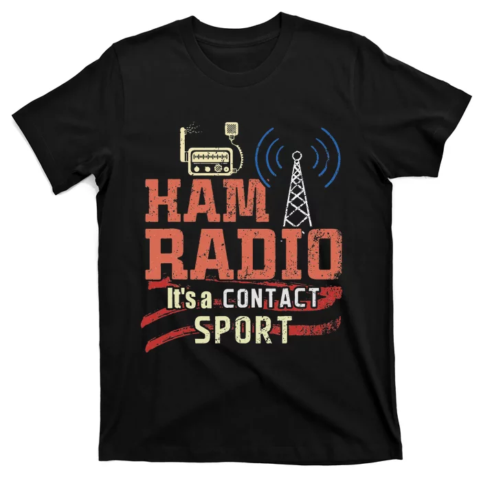 Funny Ham Radio operator T-Shirt