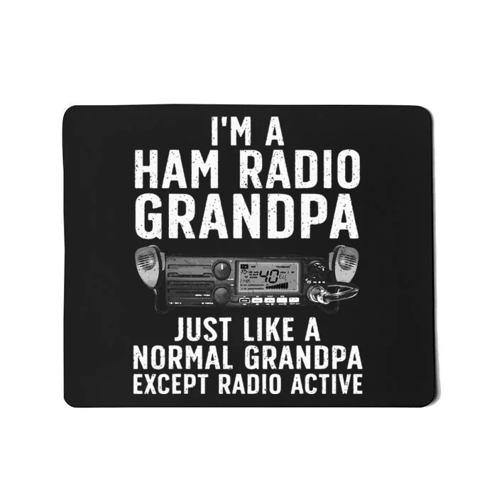 Funny Ham Radio Art For Grandpa Ham Operator Amateur Radio Mousepad