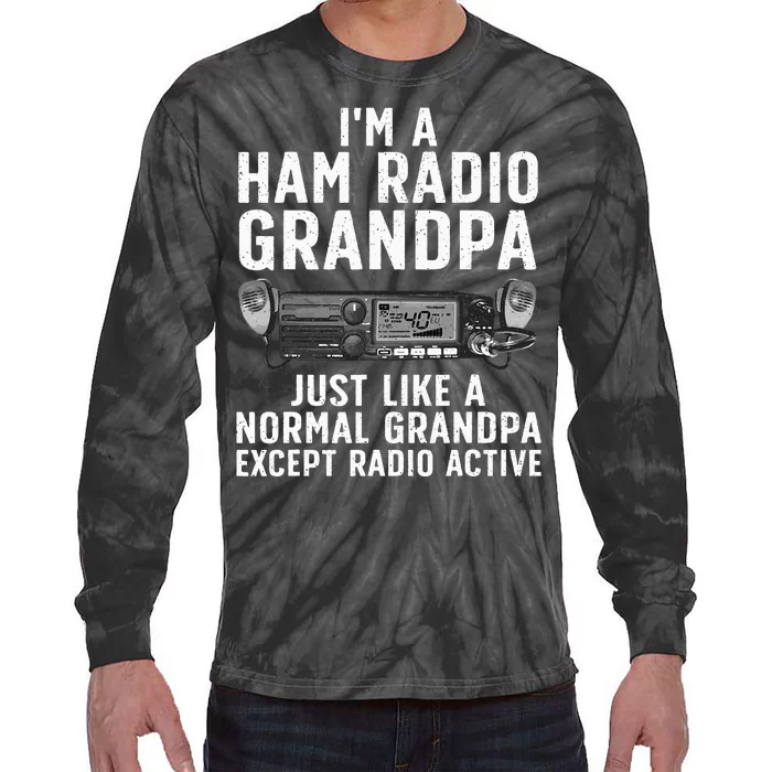 Funny Ham Radio Art For Grandpa Ham Operator Amateur Radio Tie-Dye Long Sleeve Shirt