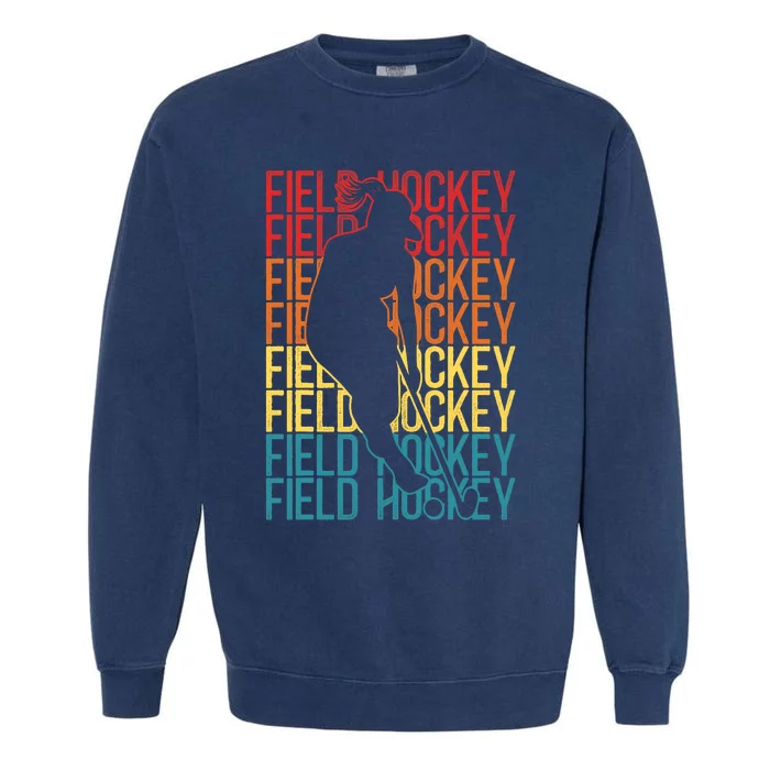 Field Hockey Retro Vintage Field Hockey Garment-Dyed Sweatshirt