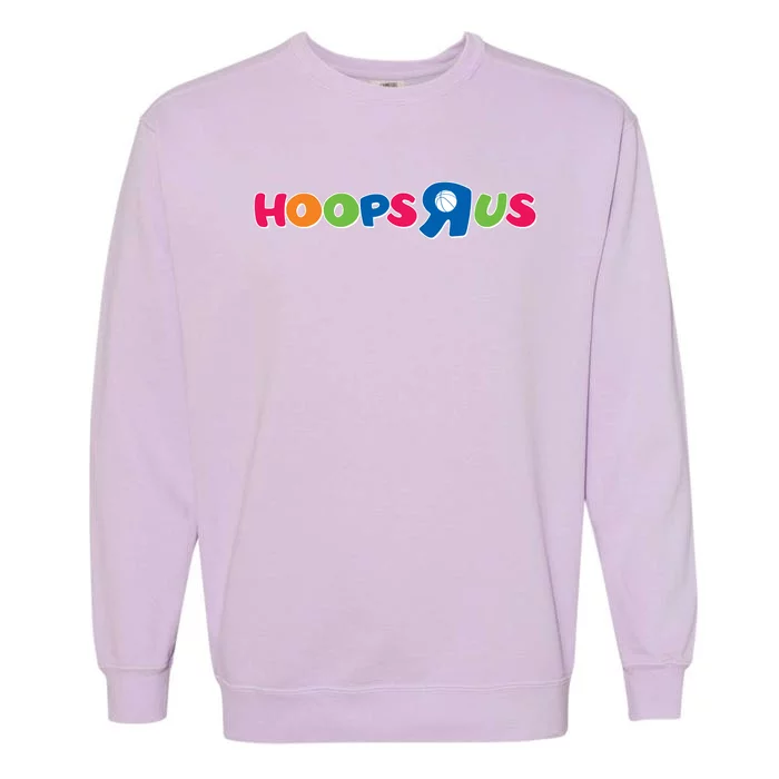 Funny Hoops R Us Basketball Fan Garment-Dyed Sweatshirt