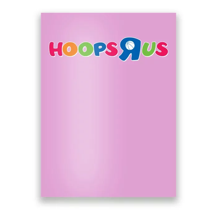 Funny Hoops R Us Basketball Fan Poster