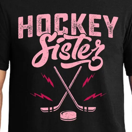 Funny Hockey Sister For Wo Girls Ice Hockey Player Lovers Pajama Set