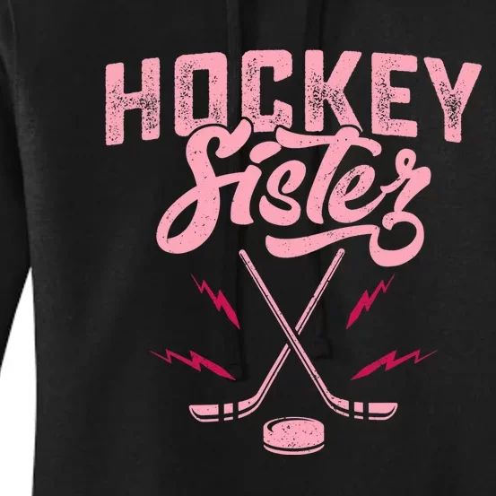 Funny Hockey Sister For Wo Girls Ice Hockey Player Lovers Women's Pullover Hoodie