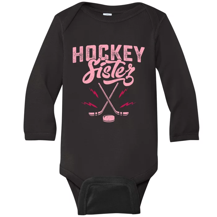 Funny Hockey Sister For Wo Girls Ice Hockey Player Lovers Baby Long Sleeve Bodysuit