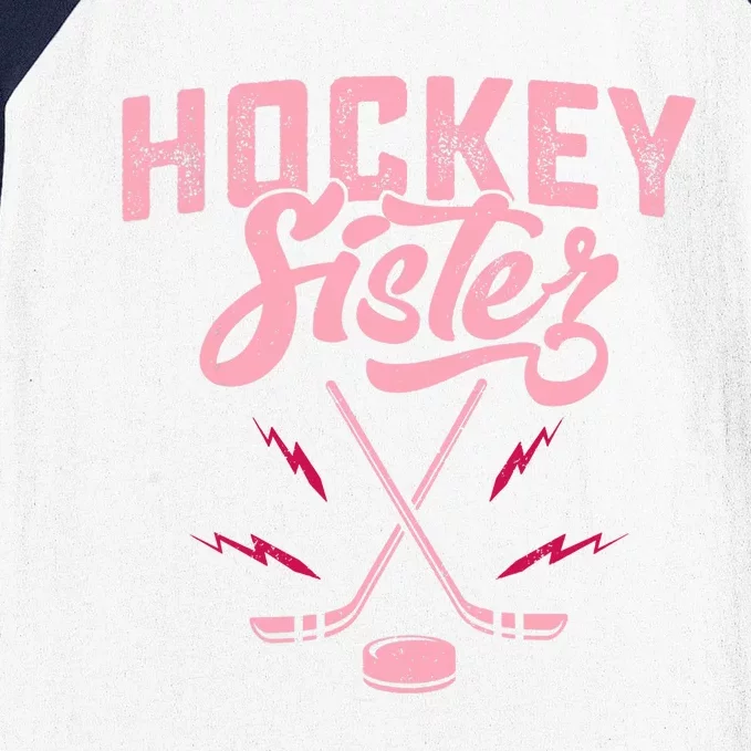 Funny Hockey Sister For Wo Girls Ice Hockey Player Lovers Baseball Sleeve Shirt