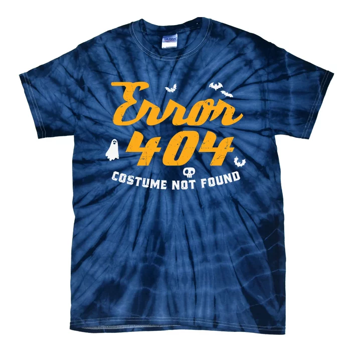 Funny Halloween Shirts, Error 404 Costume Not Found Tie-Dye T-Shirt