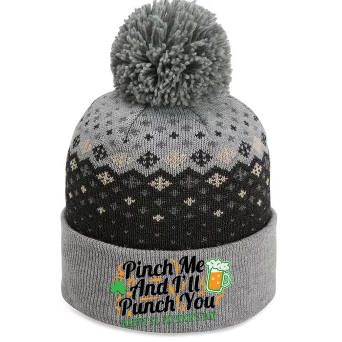 Funny Happy St Patrick's Day Pinch Me And I'll Punch You The Baniff Cuffed Pom Beanie