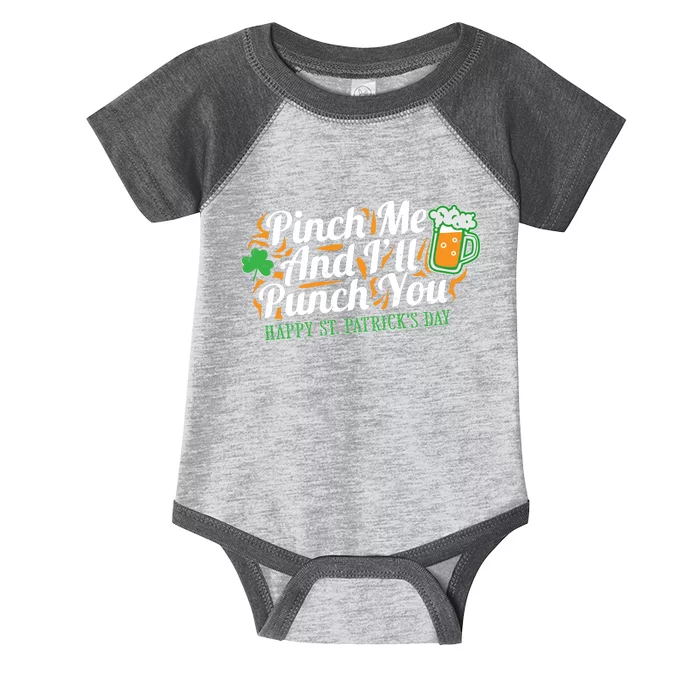 Funny Happy St Patrick's Day Pinch Me And I'll Punch You Infant Baby Jersey Bodysuit