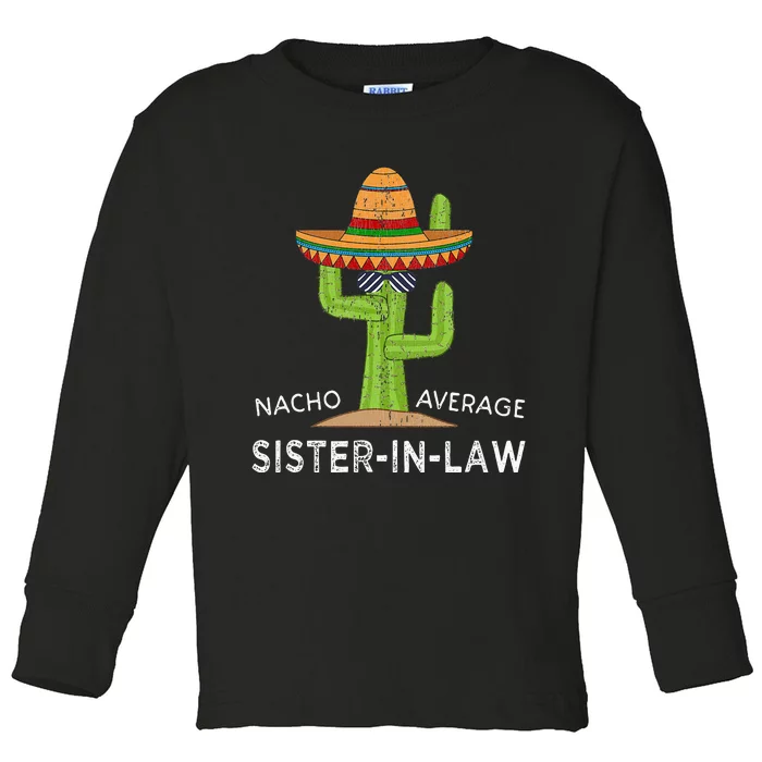 Fun Hilarious Saying Funny SisterInLaw Toddler Long Sleeve Shirt