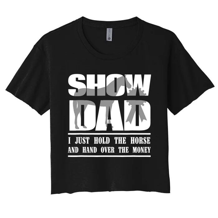 Funny Horse Show Dad Women's Crop Top Tee