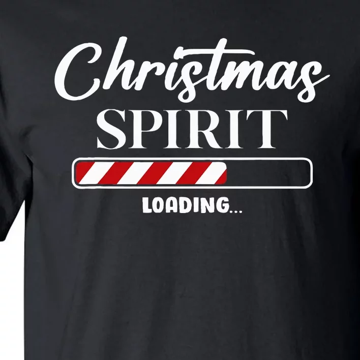 Festive Holiday Season Embrace the Christmas Spirit! Tall T-Shirt