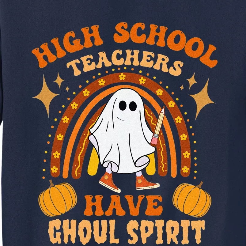 Funny High School Teacher Halloween Spooky Ghost Spirit Cute Tall Sweatshirt