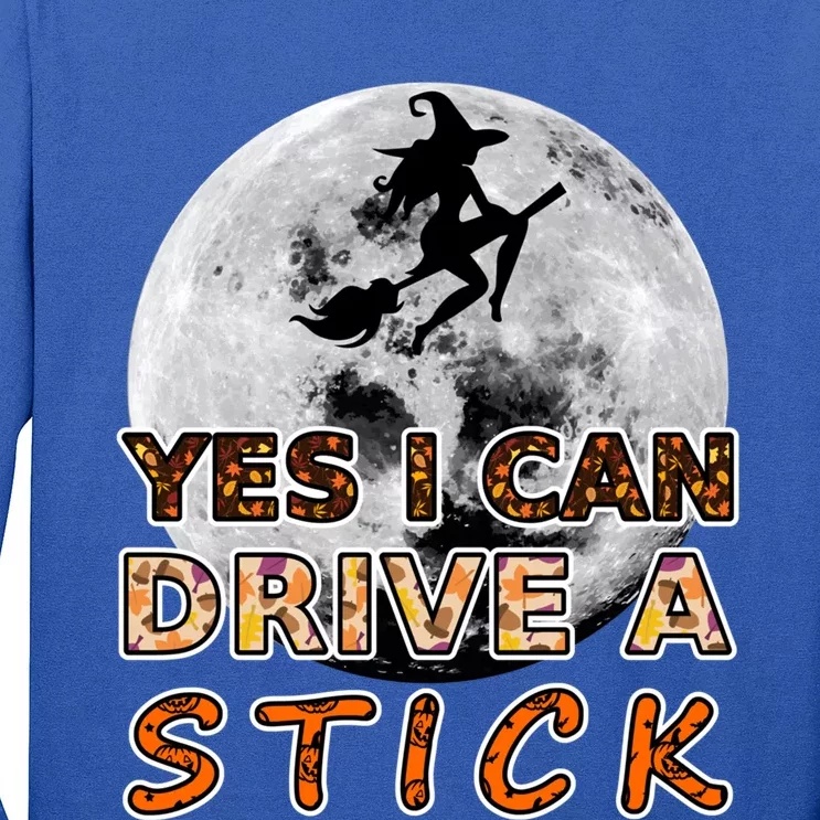 Fun Halloween Samhain Yes I Can Drive A Stick Big Moon Witch Meaningful Gift Long Sleeve Shirt