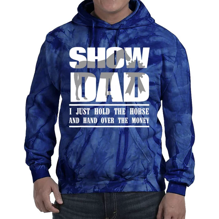 Funny Horse Show Dad Tie Dye Hoodie